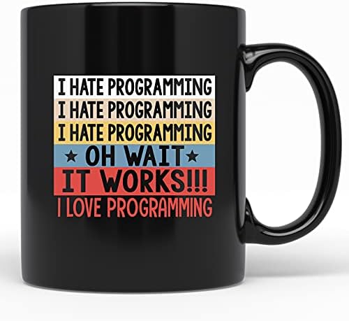 Mrzim programiranje Oh Čekaj radi volim programiranje smiješna šolja za programera softverski inženjer šolja za kafu poklon kodiranje Computer Tech IT Coder