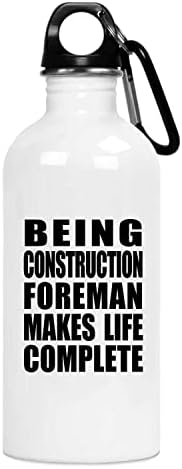 Dizajnirajte graditeljski foreman čini da je život cjelovito, 20oz boca vode izolirana od nehrđajućeg čelika, pokloni za rođendan